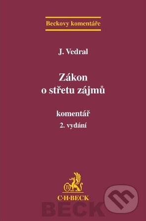 Levně Zákon o střetu zájmů - Komentář (2. vyd.) - Josef Vedral - kniha z kategorie Správne právo