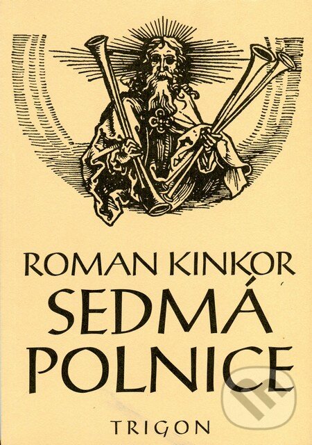 Levně Sedmá polnice - Roman Kinkor - kniha z kategorie Knihy o Biblii
