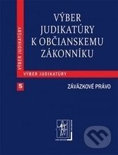 Výber judikatúry k Občianskemu zákonníku, Wolters Kluwer (Iura Edition), 2012
