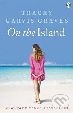 Levně On the Island - Tracey Garvis Graves - kniha z kategorie Romantické