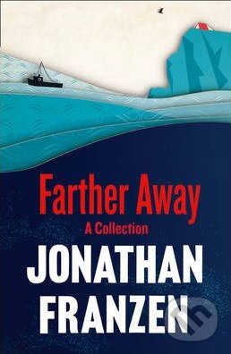 Kniha: Farther Away (Jonathan Franzen). Fourth Estate, 2012