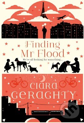 Levně Finding Mr Flood - Ciara Geraghty - kniha z kategorie Beletria