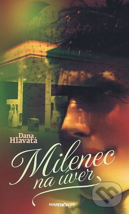 Levně Milenec na úver - Dana Hlavatá - kniha z kategorie Beletria
