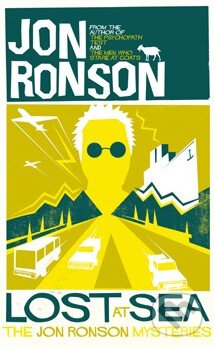 Kniha: Lost at Sea (Jon Ronson). Picador, 2012