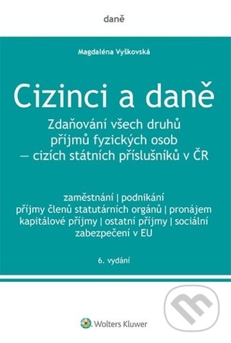 Cizinci a daně - Magdaléna Vyškovská, Wolters Kluwer ČR, 2021