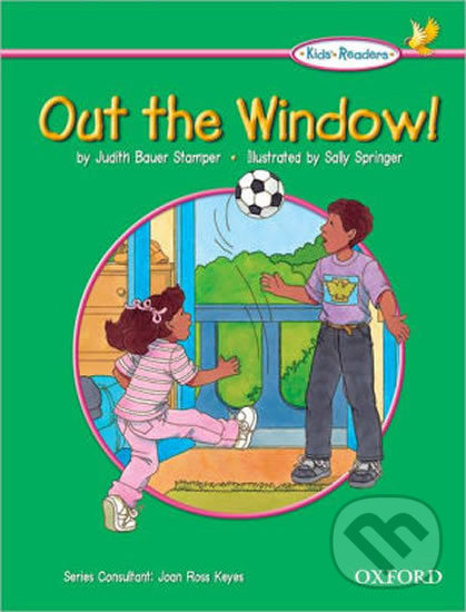 Levně Kid´s Readers: Out the Window! - Judith Stamper Bauer - kniha z kategorie 2. stupeň