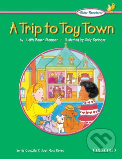 Levně Kid´s Readers: Trip to Toy Town - Judith Stamper Bauer - kniha z kategorie 2. stupeň