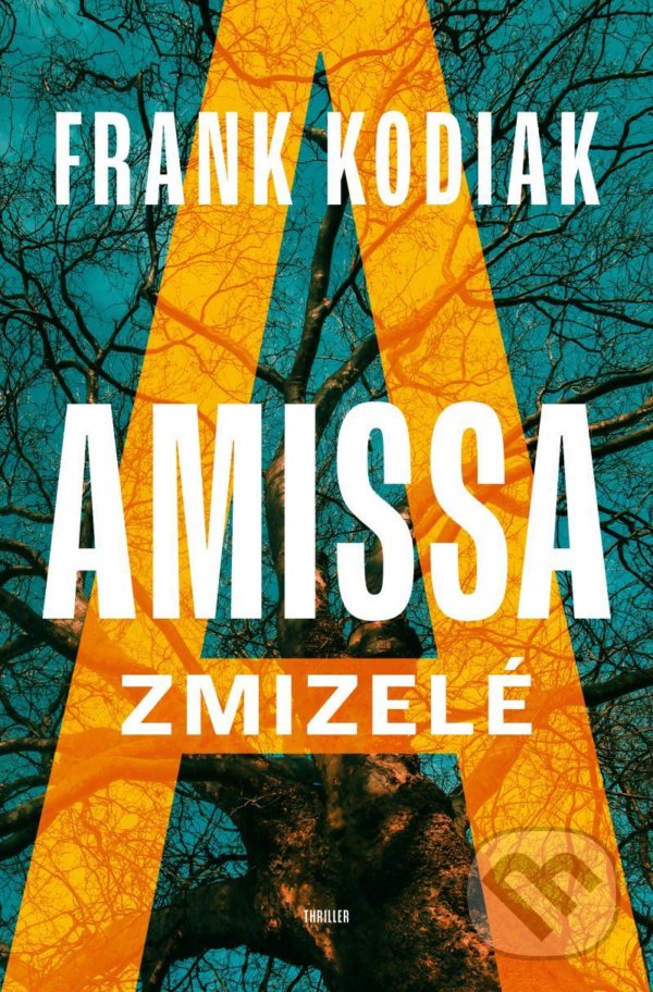 Levně Amissa (Zmizelé) - Frank Kodiak - kniha z kategorie Thrillery