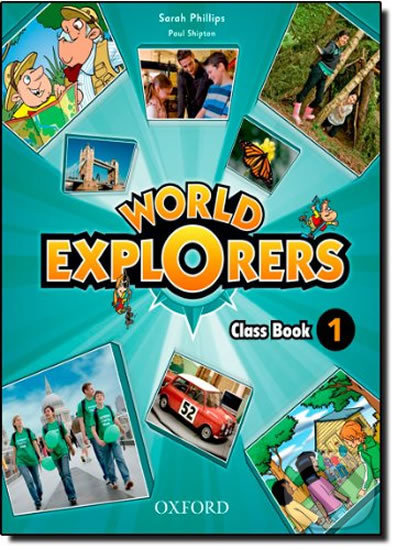 Levně World Explorers 1: Class Book - Sarah Phillips - kniha z kategorie 2. stupeň