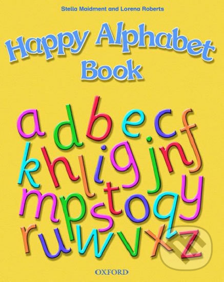 Levně Happy Alphabet - Lorena Roberts, Stella Maidment - kniha z kategorie Jazykové učebnice a slovníky