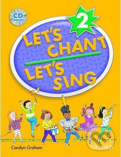 Levně Let´s Chant, Let´s Sing 2: Book + Audio CD Pack - Caroline Graham - kniha z kategorie Jazykové učebnice a slovníky