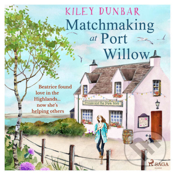 Audiokniha: Matchmaking at Port Willow (EN) (Kiley Dunbar). Saga Egmont, 2022