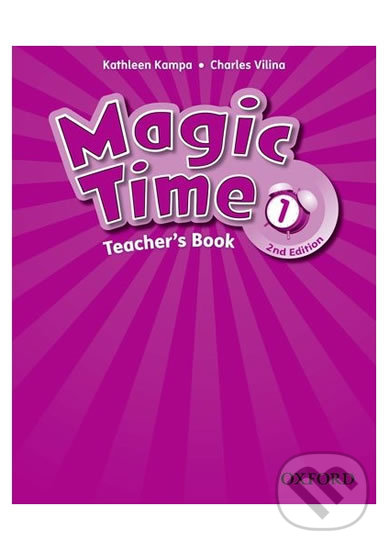 Levně Magic Time 1: Teacher´s Book (2nd) - Kathleen Kampa - kniha z kategorie Jazykové učebnice a slovníky