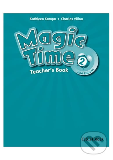 Levně Magic Time 2: Teacher´s Book (2nd) - Kathleen Kampa - kniha z kategorie 1. stupeň