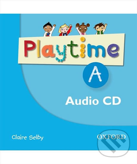 Levně Playtime A: Class Audio CD - Claire Selby - audiokniha z kategorie 1. stupeň