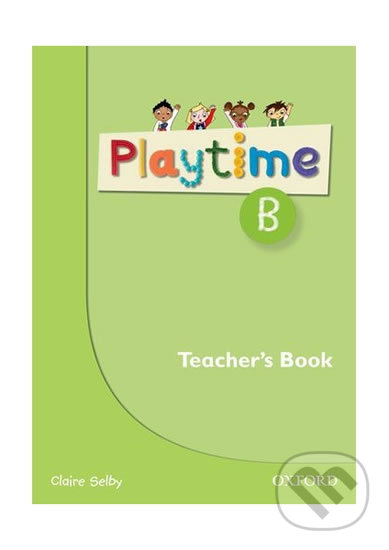 Levně Playtime B: Teacher´s Book - Claire Selby - kniha z kategorie 1. stupeň