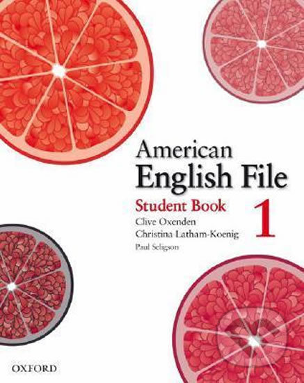 Levně American English File 1: Student´s Book - Christina Latham-Koenig, Clive Oxenden - kniha z kategorie Jazykové učebnice a slovníky