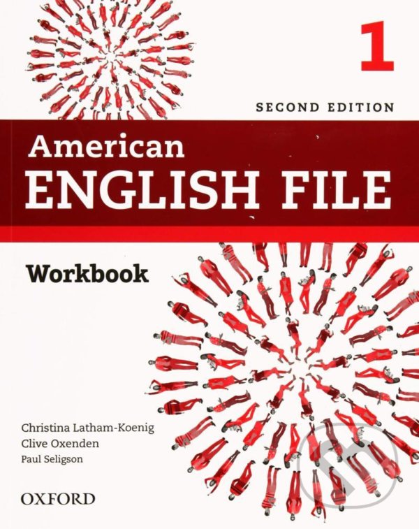 Kniha: American English File 1: Workbook without Answer Key (2nd) (Christina Latham-Koenig a Clive Oxenden)
