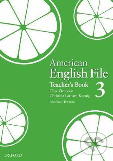 Levně American English File 3: Teacher´s Book - Christina Latham-Koenig, Clive Oxenden - kniha z kategorie Stredné školy