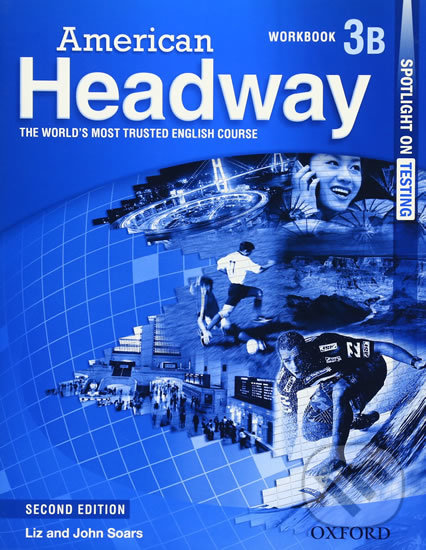 Levně American Headway 3: Workbook B (2nd) - Liz Soars, John Soars - kniha z kategorie Jazykové učebnice a slovníky