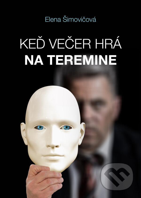E-kniha: Keď večer hrá na teremine (Elena Šimovičová). Elena Šimovičová