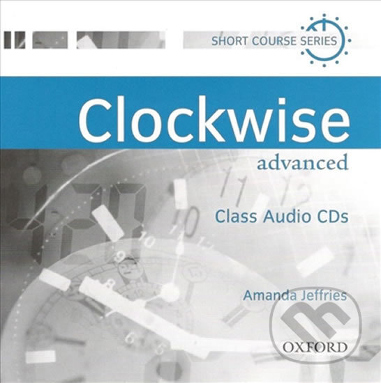 Audiokniha: Clockwise Advanced: Class Audio CDs /2/ (Amanda Jeffries)
