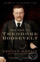 Levně The Rise of Theodore Roosevelt - Edmund Morris - kniha z kategorie Životopisy