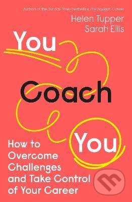 Levně You Coach You (How to Overcome Challenges and Take Control of Your Career) - kniha z kategorie Sebarozvoj