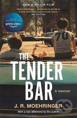 Levně The Tender Bar - J R Moehringer