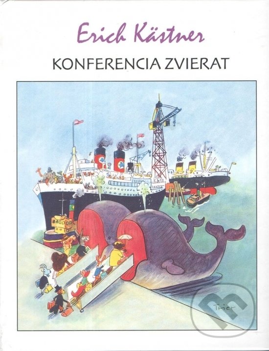 Levně Konferencia zvierat - Erich Kästner - kniha z kategorie Beletria
