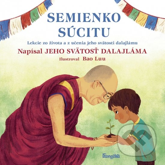 Semienko súcitu - Dalajláma, Bao Luu (ilustrátor), Stonožka, 2022