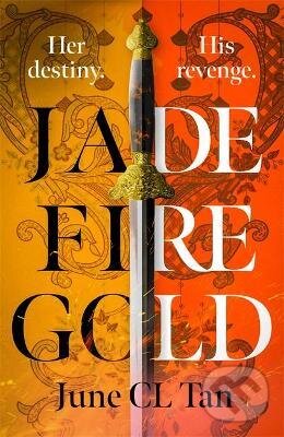 Kniha: Jade Fire Gold (June CL Tan). Hodder and Stoughton, 2021