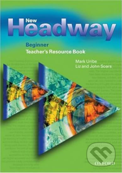 Levně New Headway Beginner: Teacher´s Resource Book - Liz Soars, John Soars - kniha z kategorie Jazykové učebnice a slovníky