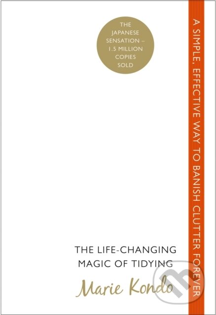 E-kniha: The Life-Changing Magic of Tidying (Marie Kondo). Ebury Publishing, 2014