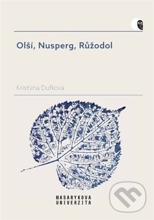 Levně Olší, Nusperg, Růžodol (Názvy dřevin v sídelních jménech českých zemí) - kniha z kategorie Prírodné vedy a technika
