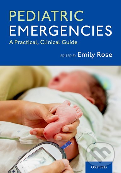 Levně Pediatric Emergencies (A Practical, Clinical Guide) - kniha z kategorie Pediatria