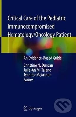 Levně Critical Care of the Pediatric Immunocompromised Hematology/Oncology Patient - kniha z kategorie Pediatria