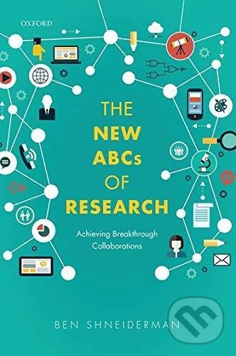 The New ABCs of Research - Ben Shneiderman, Oxford University Press, 2016