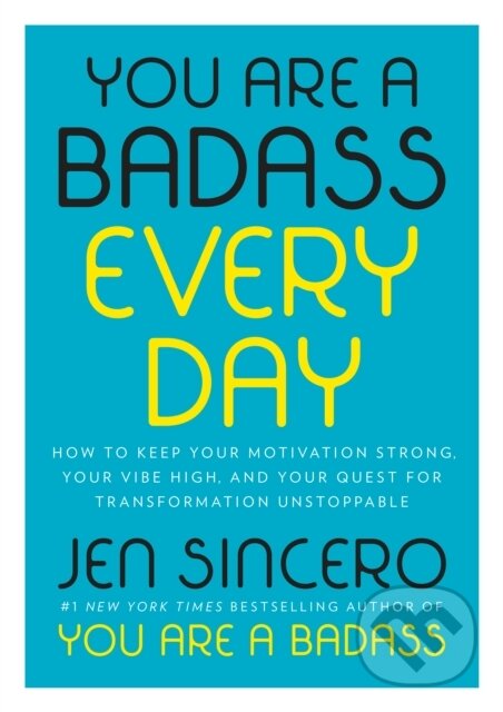 E-kniha: You Are a Badass Every Day (Jen Sincero). Penguin Books, 2018