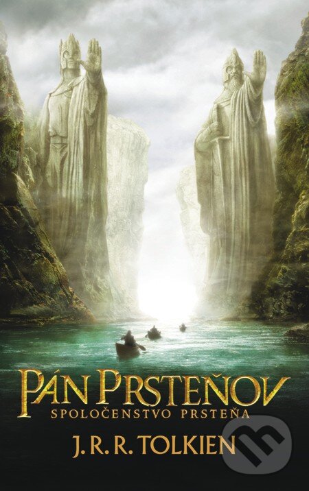 Pán prsteňov I. - Spoločenstvo prsteňa - J.R.R. Tolkien, Slovart, 2012