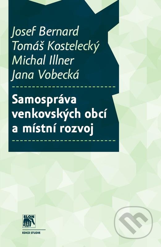 Levně Samospráva venkovských obcí a místní rozvoj - Josef Bernard a kolektív - kniha z kategorie Odborné a náučné
