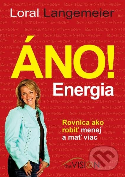 Levně Áno! Energia - Loral Langemeier - kniha z kategorie Psychológia