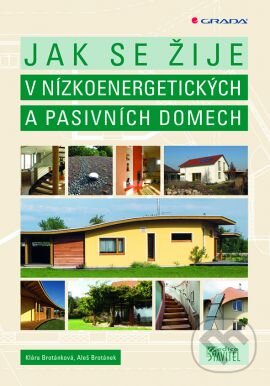 Levně Jak se žije v nízkoenergetických a pasivních domech - kniha z kategorie Stavebníctvo