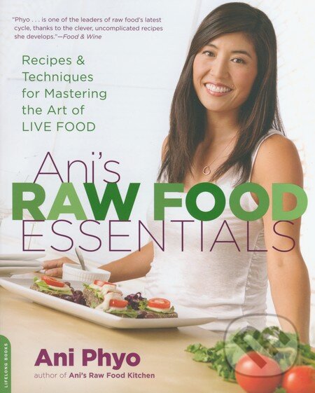 Levně Anis Raw Food Essentials - Ani Phyo - kniha z kategorie Podľa úpravy
