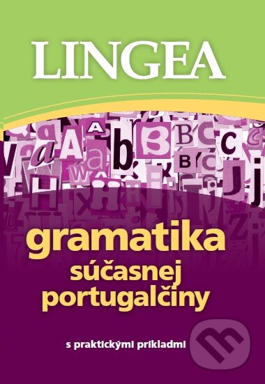 Levně Gramatika súčasnej portugalčiny s praktickými príkladmi - kniha z kategorie Jazykové učebnice a slovníky