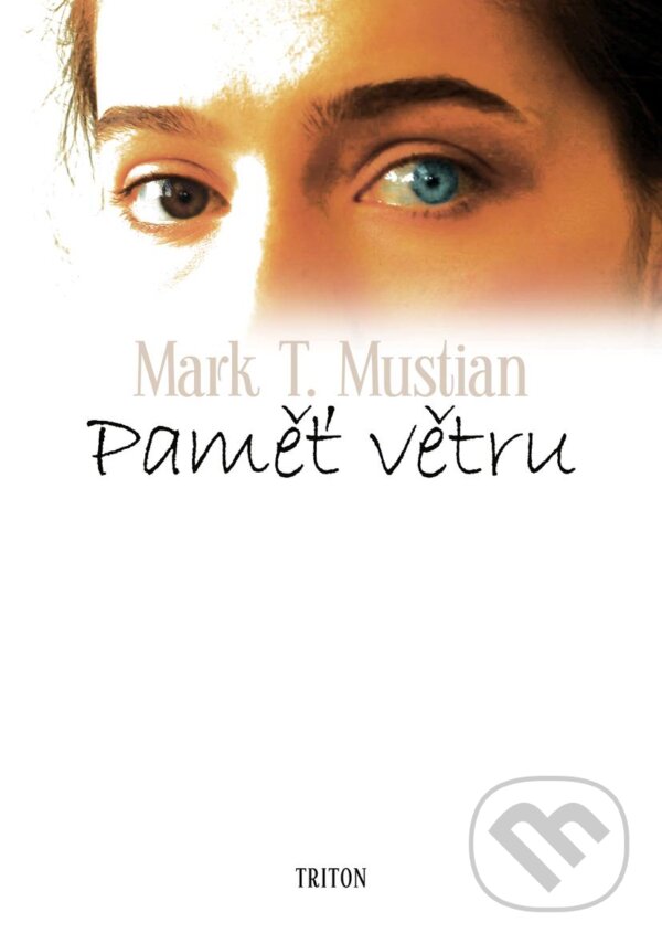 Levně Paměť větru - Mark T. Mustian - kniha z kategorie Životopisy