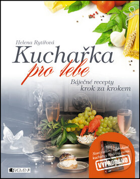Kuchařka pro tebe - Helena Rytířová, Nakladatelství Fragment, 2012