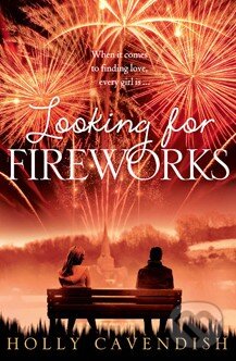 Levně Looking for Fireworks - Holly Cavendish - kniha z kategorie Beletria