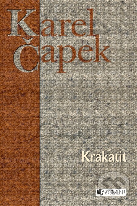 E-kniha: Karel Čapek - Krakatit (Karel Čapek). Nakladatelství Fragment, 2010