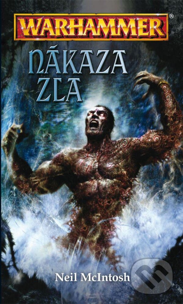 Levně Nákaza zla - Neil McIntosh - kniha z kategorie Fantasy